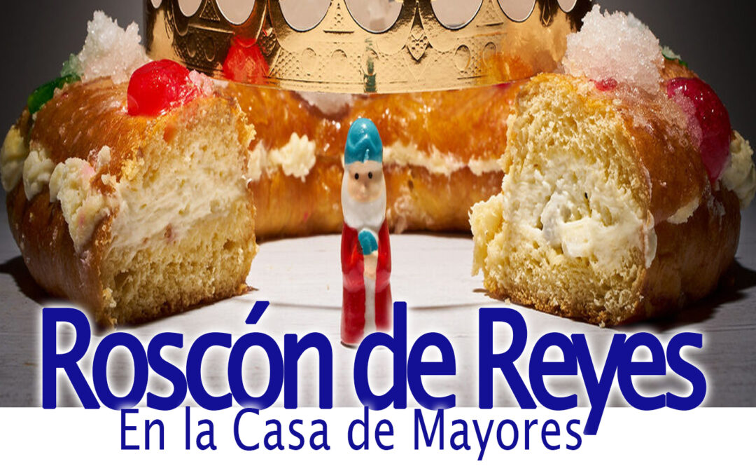 Roscón de reyes para nuestros mayores