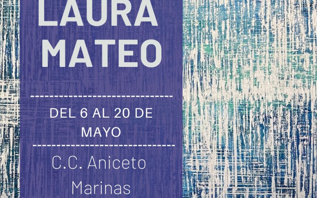 Exposición de Laura Mateo
